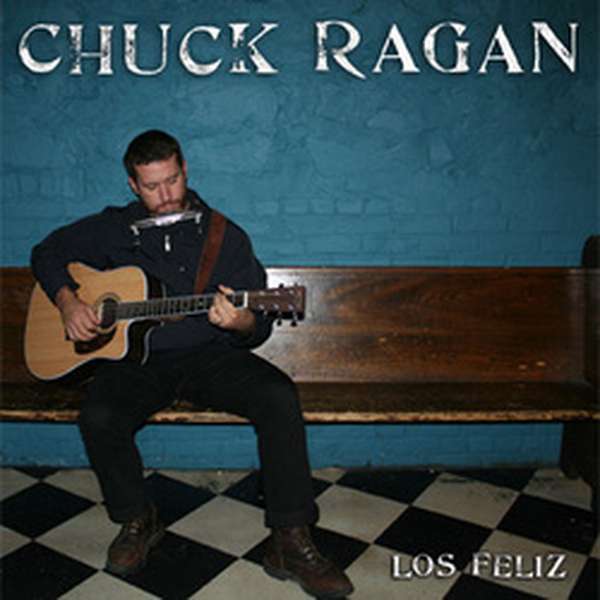 Chuck Ragan – Los Feliz cover artwork