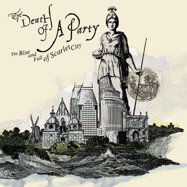 The Death of a Party – The Rise and Fall of Scarlet City cover artwork