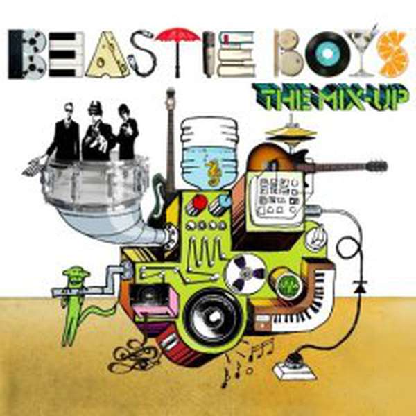 Beastie Boys – The Mix-Up cover artwork