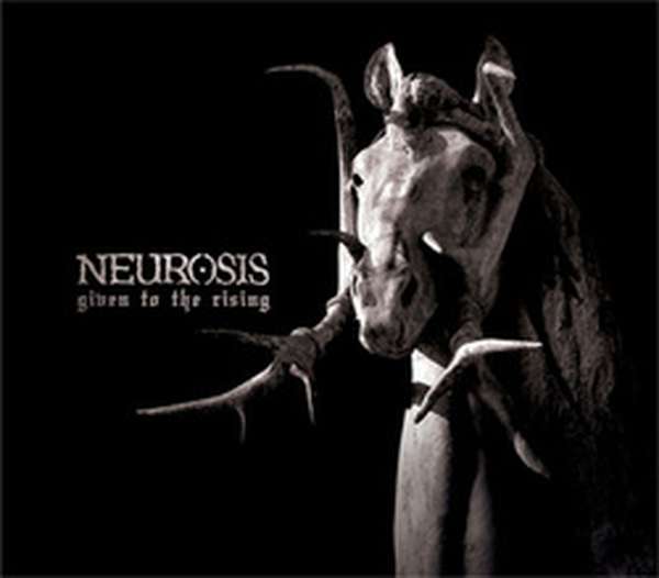 Neurosis – Given to the Rising cover artwork