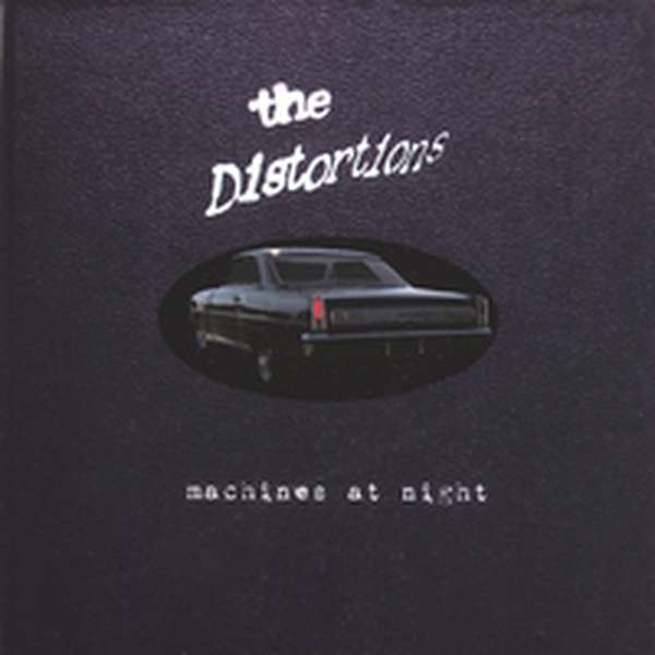 The Distortions – Machines at Night cover artwork