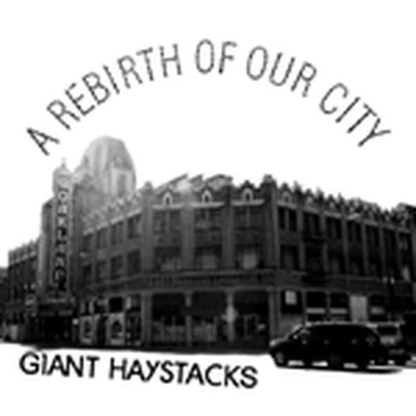 Giant Haystacks – The Rebirth of Our City cover artwork