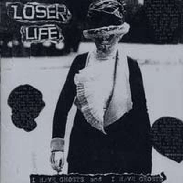 Loser Life – I Have Ghosts and I Have Ghosts cover artwork
