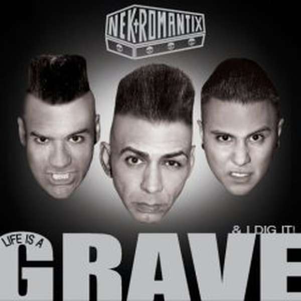 Nekromantix – Life is a Grave and I Dig It! cover artwork