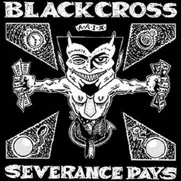 Black Cross – Severance Pays cover artwork