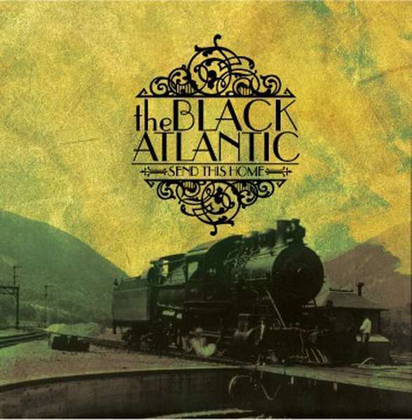 The Black Atlantic – Send This Home cover artwork