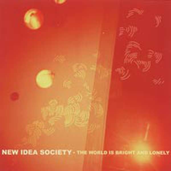 New Idea Society – The World is Bright and Lonely cover artwork