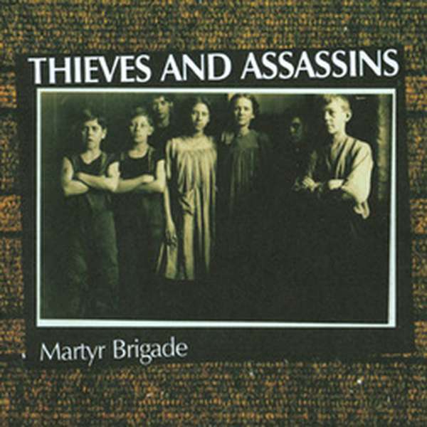 Thieves and Assassins – Martyr Brigade cover artwork