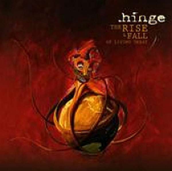 .hinge – The Rise & Fall of Living Great cover artwork