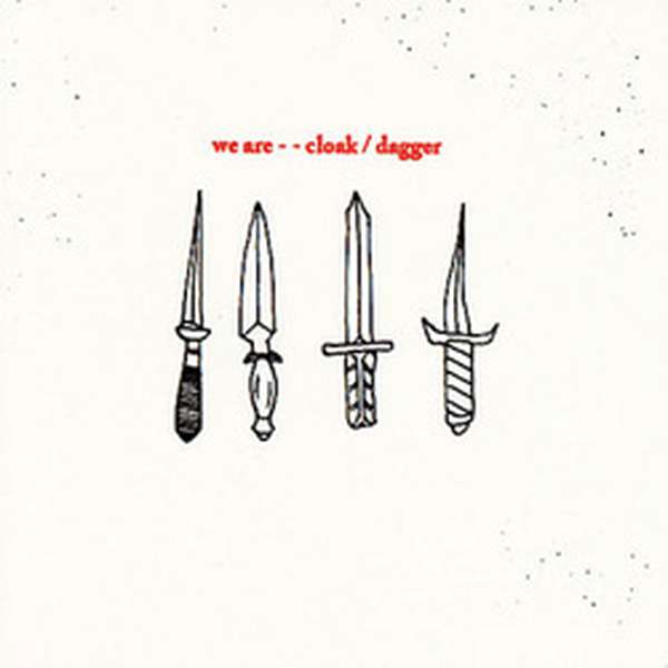 Cloak/Dagger – We Are cover artwork
