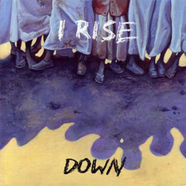 I Rise – Down cover artwork