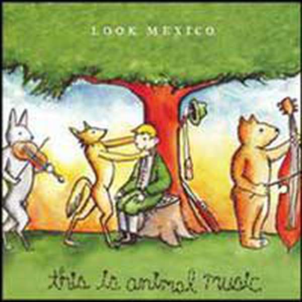 Look Mexico – This is Animal Music cover artwork