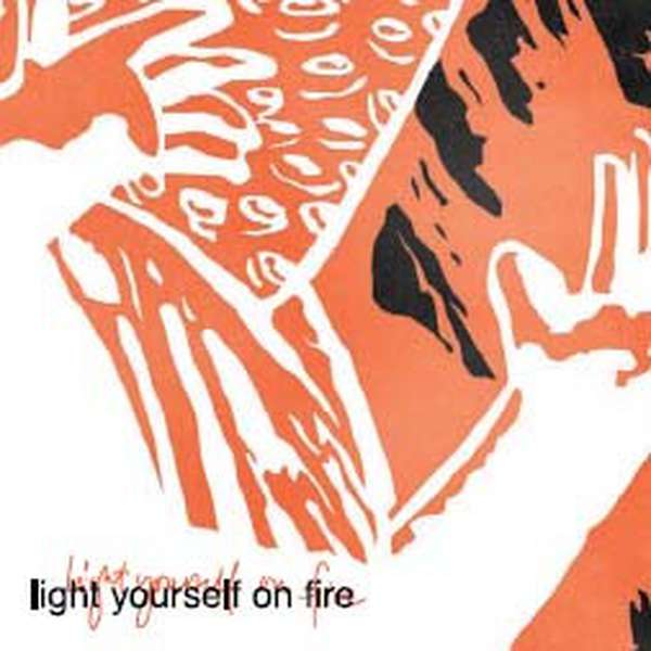 Light Yourself on Fire – Light Yourself on Fire cover artwork