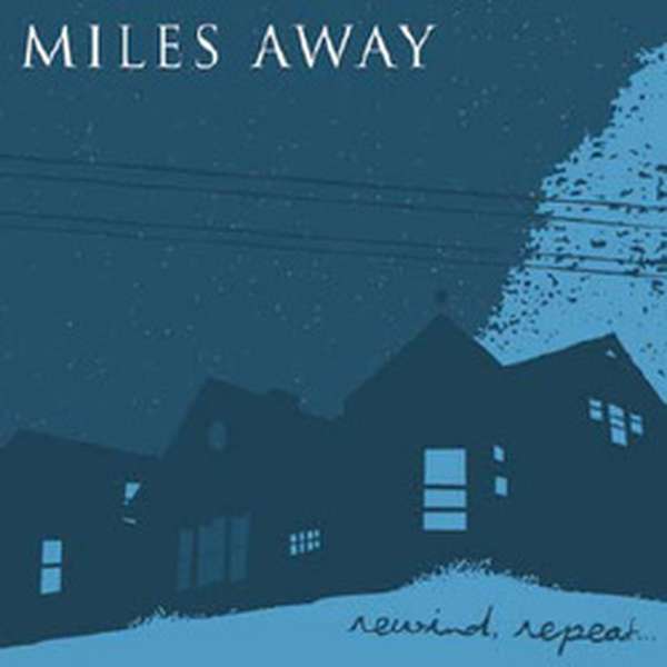 Miles Away – Rewind, Repeat... cover artwork