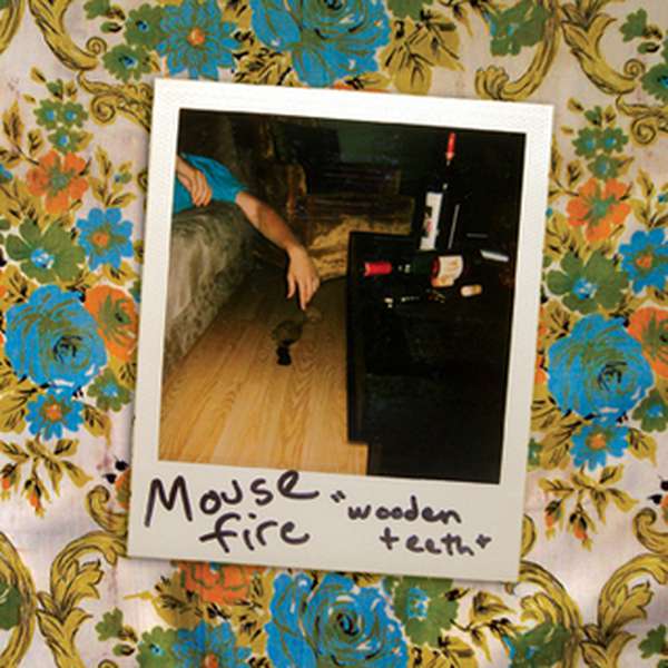Mouse Fire – Wooden Teeth cover artwork