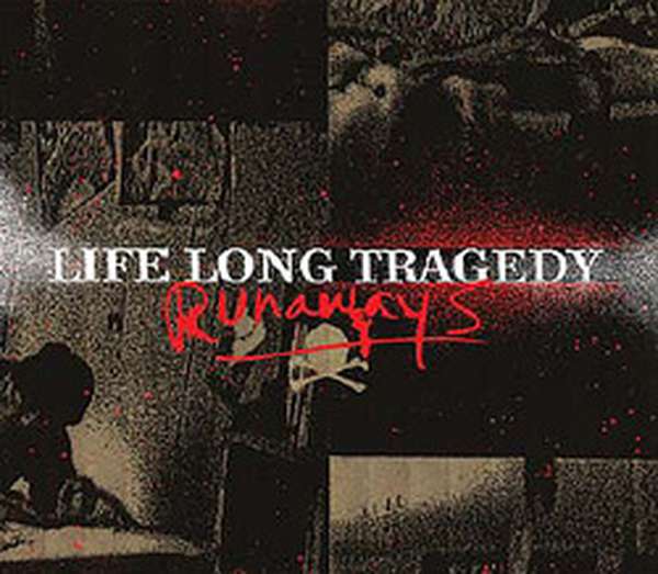 Life Long Tragedy – Runaways cover artwork