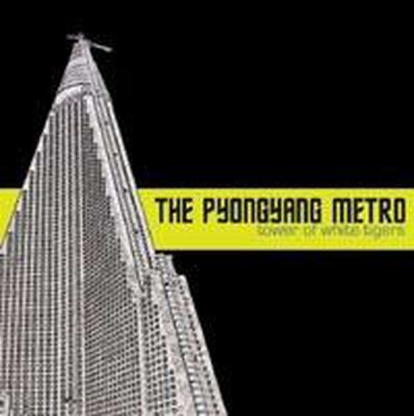 Pyongyang Metro – Tower of White Tigers cover artwork