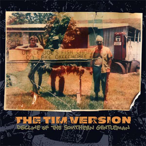 The Tim Version – Decline of the Southern Gentleman cover artwork