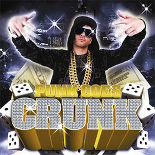 Various Artists – Punk Goes Crunk cover artwork