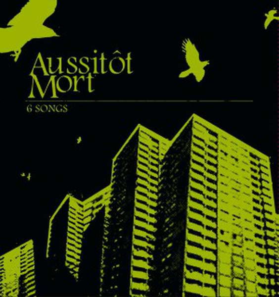 Aussitôt Mort – 6 Songs cover artwork