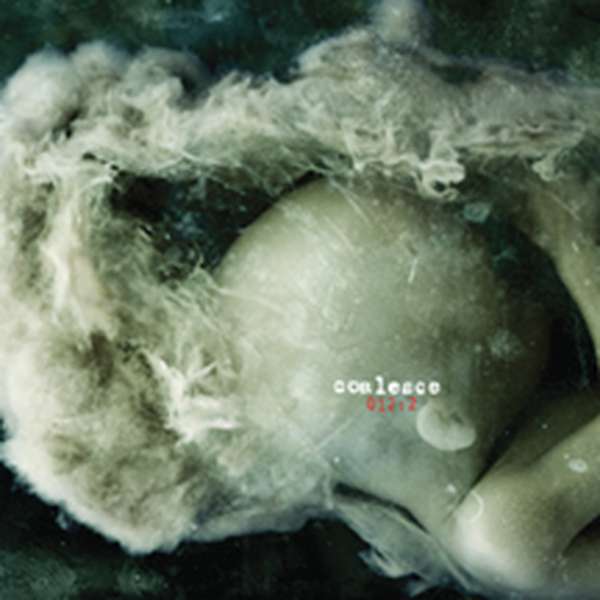 Coalesce – 0:12.2 Revolution in Just Listening (Reissue) cover artwork