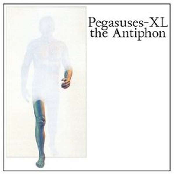 Pegasuses-XL – The Antiphon cover artwork