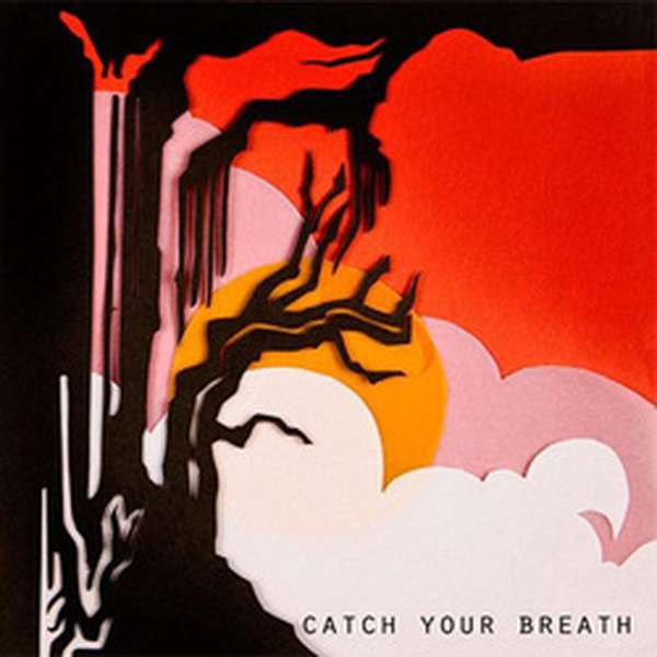 Catch Your Breath – Life & Sounds cover artwork