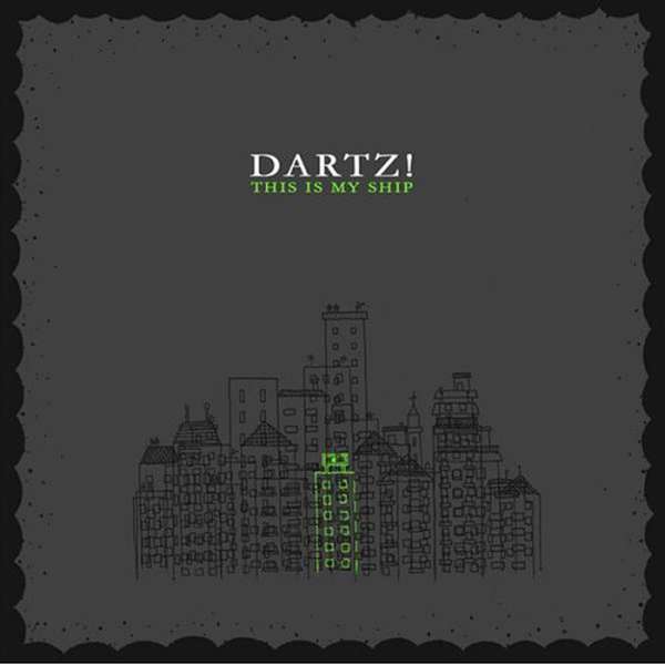 Dartz! – This is My Ship cover artwork