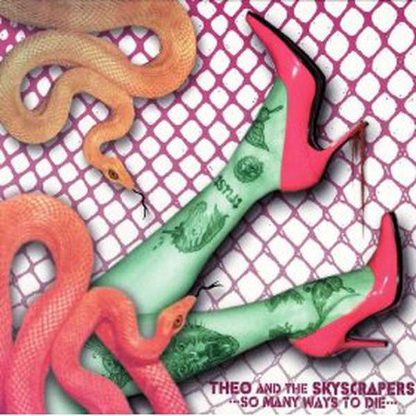 Theo and the Skyscrapers – So Many Ways to Die cover artwork