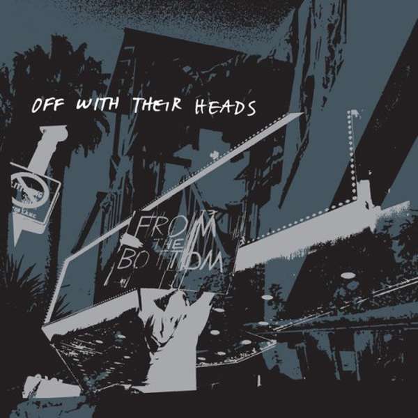 Off With Their Heads – From the Bottom cover artwork