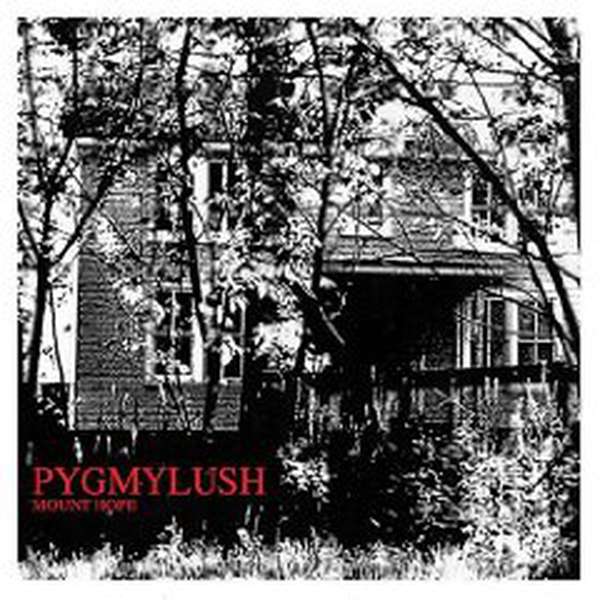 Pygmy Lush – Mount Hope cover artwork