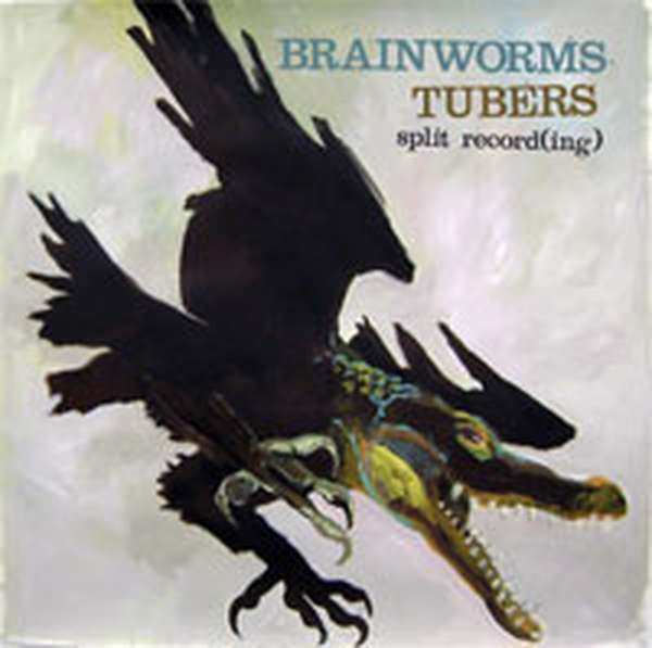 Brainworms / Tubers – Split cover artwork
