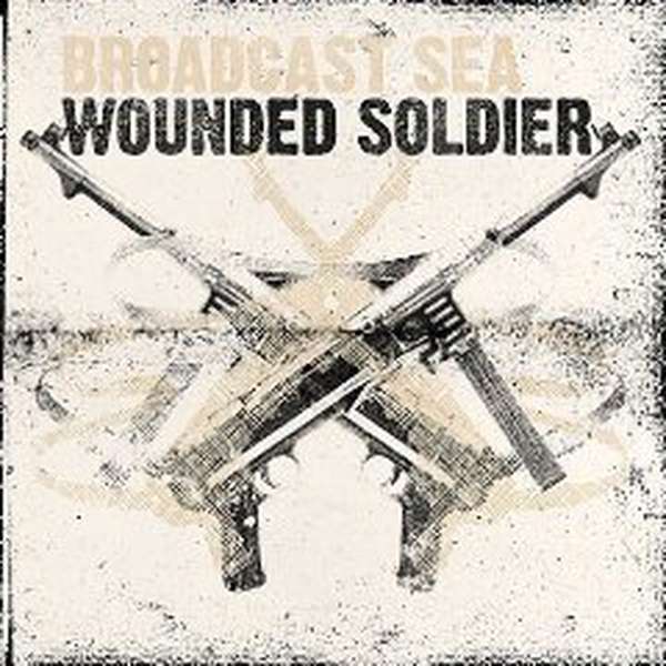 Broadcast Sea – Wounded Soldier cover artwork