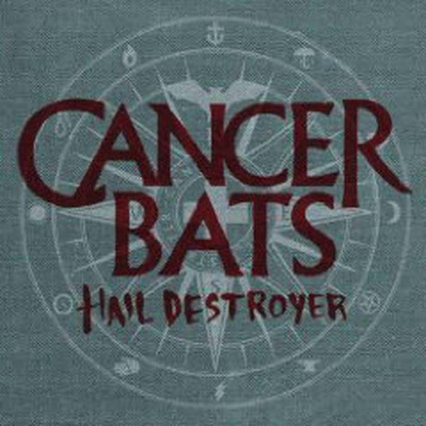 Cancer Bats – Hail Destroyer cover artwork