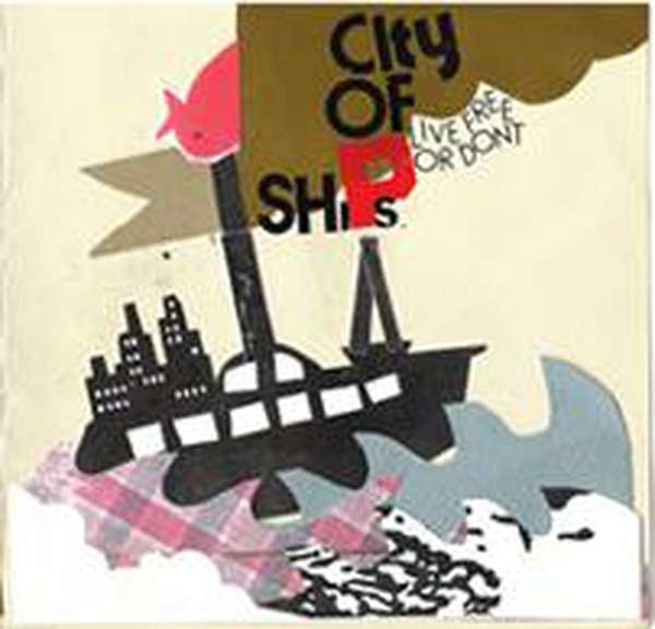 City of Ships – Live Free or Don't cover artwork