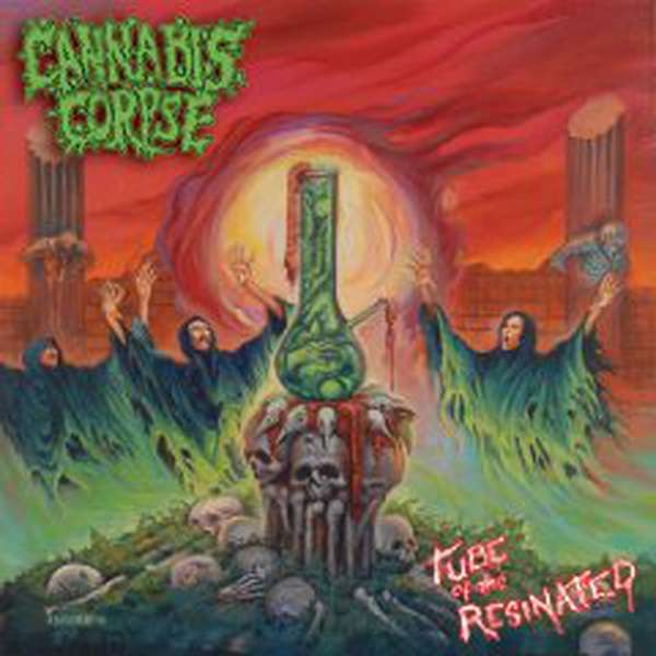 Cannabis Corpse – Tube of the Resinated cover artwork