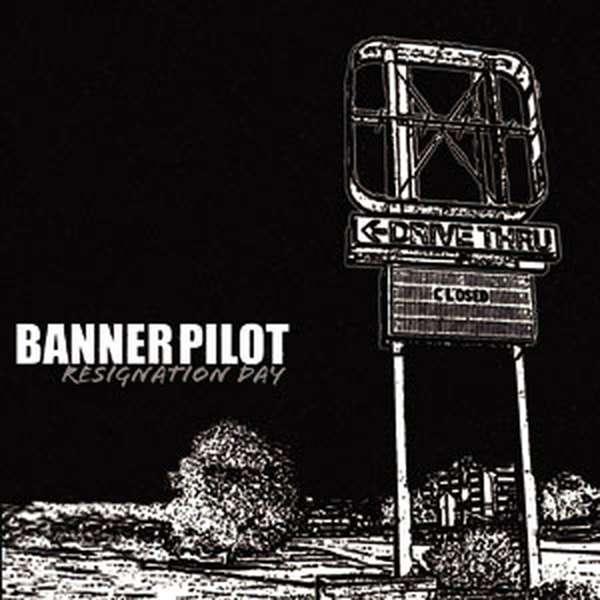 Banner Pilot – Resignation Day cover artwork