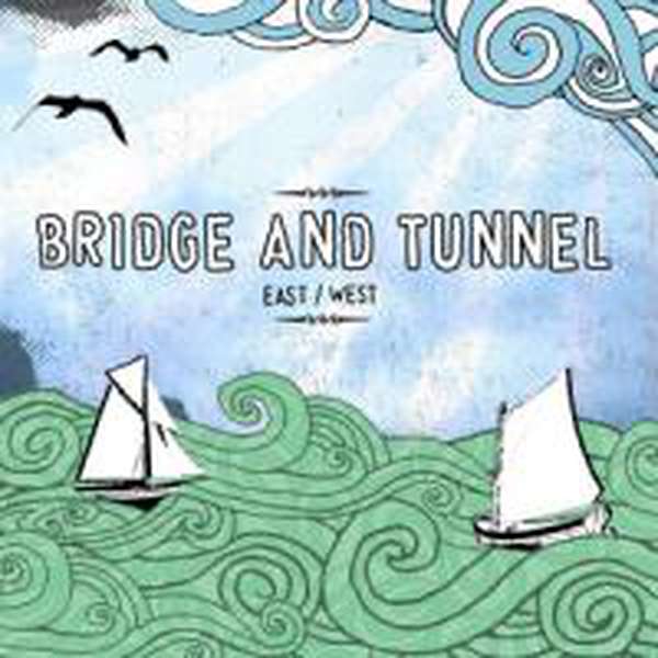 Bridge and Tunnel – East/West cover artwork