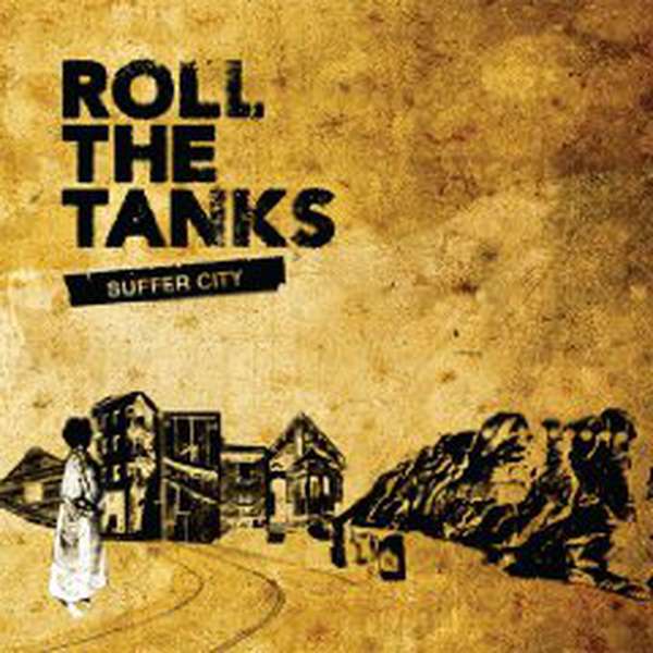 Roll the Tanks – Suffer City cover artwork