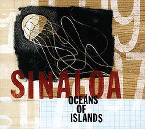 Sinaloa – Oceans of Islands cover artwork