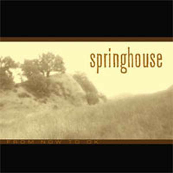 Springhouse – From Now to OK cover artwork
