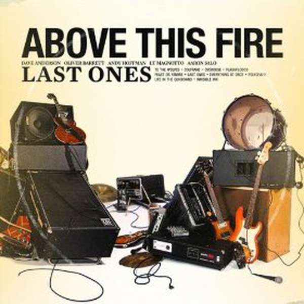 Above this Fire – Last Ones cover artwork