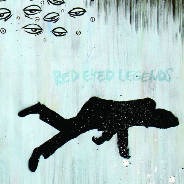 Red Eyed Legends – Wake Up, Legend cover artwork