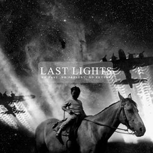 Last Lights – No Past No Present No Future cover artwork