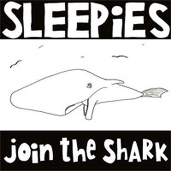 Sleepies – Join the Shark cover artwork