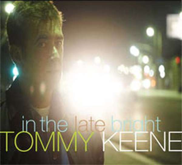 Tommy Keene – In the Late Bright cover artwork