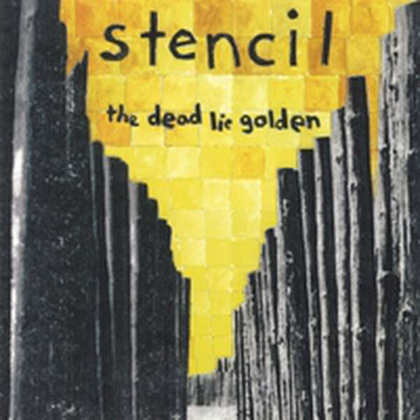 Stencil – The Dead Lie Golden cover artwork