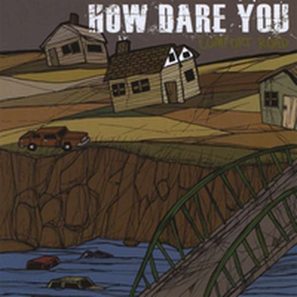 How Dare You – Comfort Road cover artwork