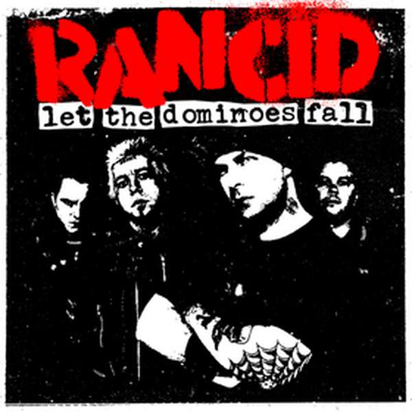 Rancid – Let the Dominoes Fall cover artwork