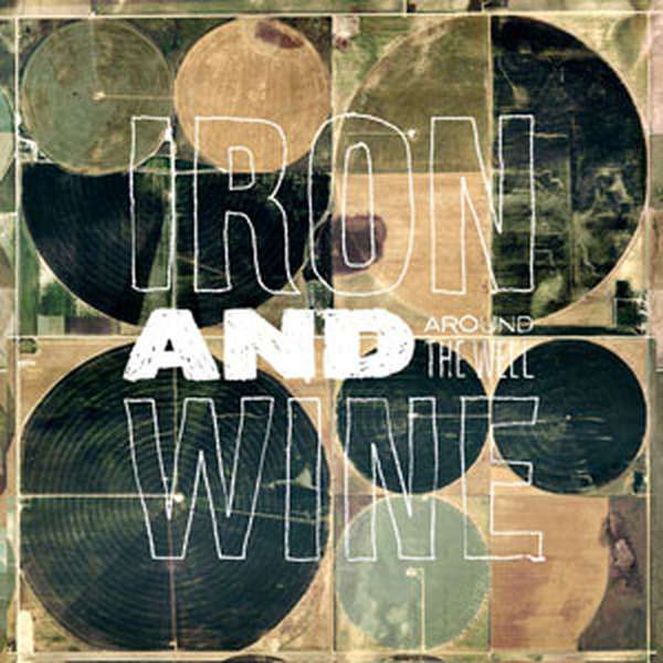 Iron and Wine – Around the Well cover artwork